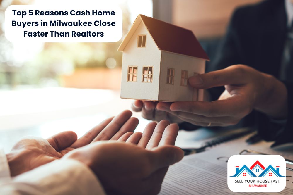 Cash Home Buyers in Milwaukee